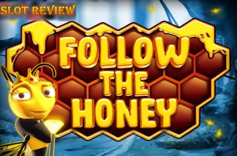 Follow The Honey Slot Review